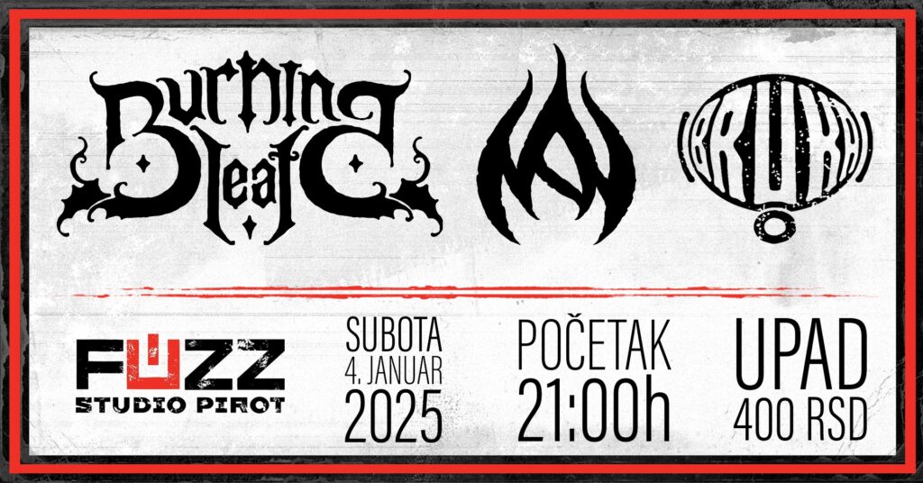 Bruka, NAV i Burning Leaf 4.1.2025. u Studiu Fuzz u Pirotu
