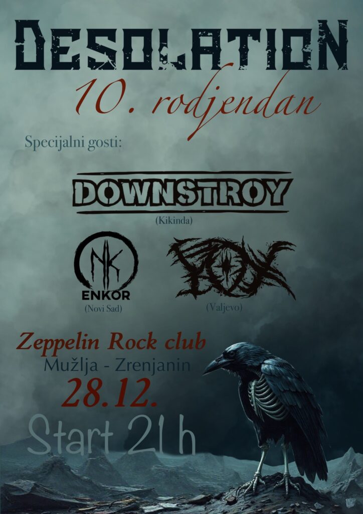 Downstroy, Desolation, Y.O.X i Enkor 28.12. u Zeppelin Rock Clubu u Zrenjaninu
