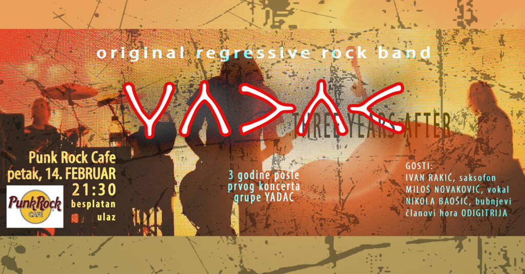 Yadac 14.2. u Punk Rock Cafeu u Smederevkoj Palanci