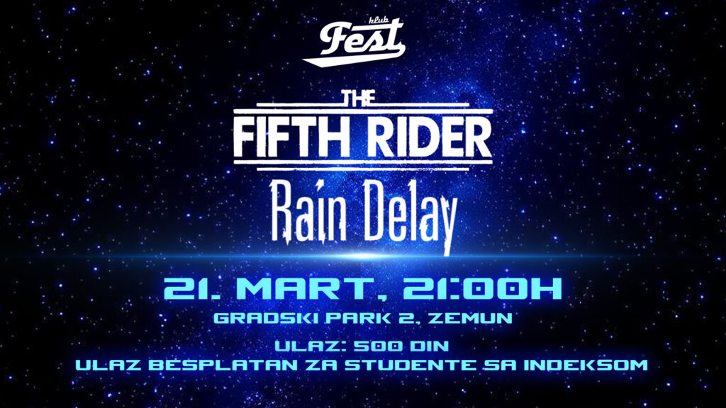 The Fifth Rider i Rain Delay 21.3. u klubu Fest