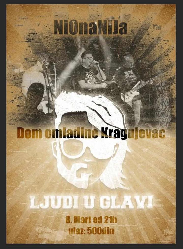Ljudi u Glavi i Nionanija 8.3. u Domu omladine u Kragujevcu