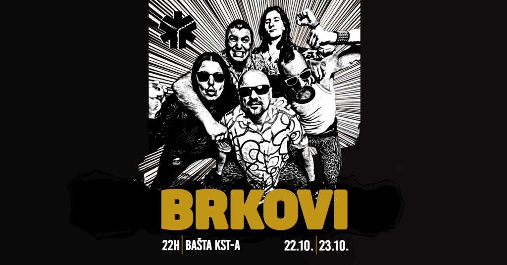 DUPLI KONCERT BRKOVA U KST BAŠTI!