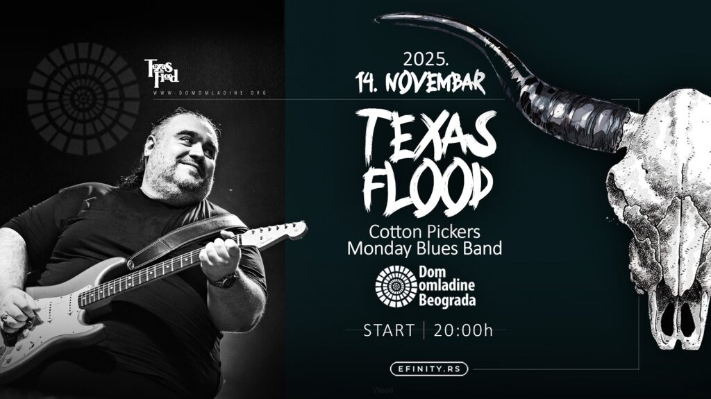 BLUZ SPEKTAKL U DOMU OMLADINE BEOGRADA – TEXAS FLOOD, COTTON PICKERS I MONDAY BLUES BAND 14. NOVEMBRA U AMERIKANI!