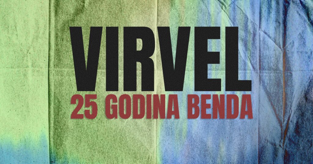 Virvel obeležava 25 godina rada benda koncertom na Zappa Barci 4. aprila 2026.