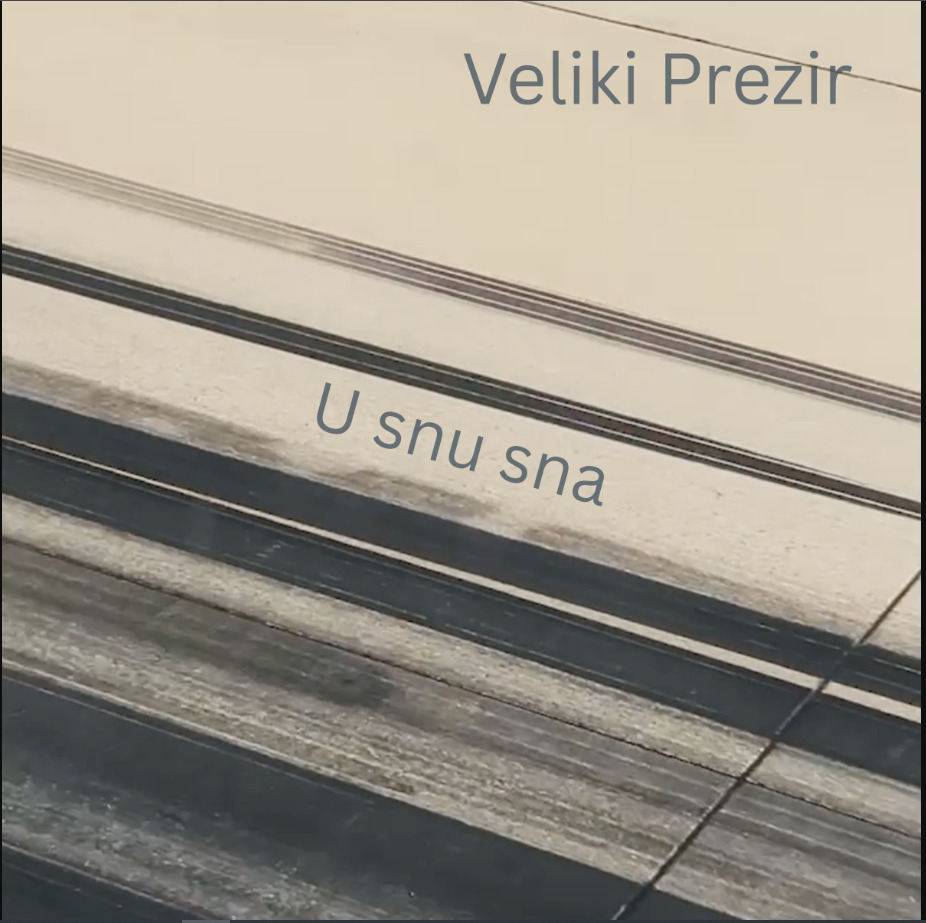 „U snu sna“ je novi singl Velikog prezira!