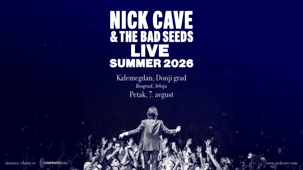 NICK CAVE & THE BAD SEEDS ZAPOČELI NOVU FAZU MONUMENTALNE SVETSKE TURNEJE U OKVIRU KOJE STIŽU U BEOGRAD 7. AVGUSTA