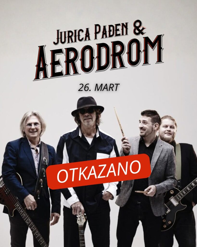 Otkazan koncert grupe Aerodrom, planiran za 26. mart