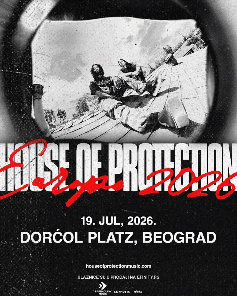 Predvodnici svetske alternativne scene STIŽU U BEOGRAD! House of Protection 19. jula u Dorćol Platzu: ULAZNICE U PRODAJI SADA