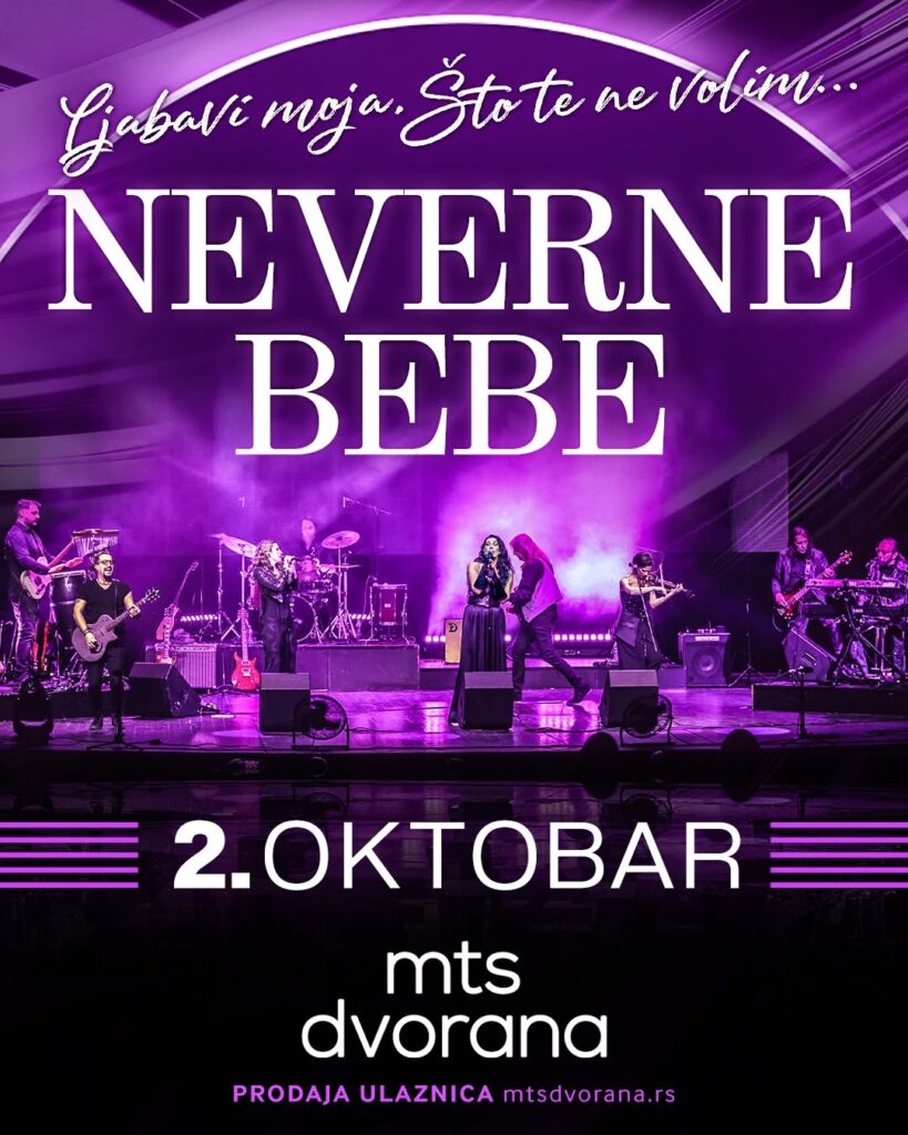 NEVERNE BEBE 2.oktobra u mts Dvorani:“Ljubavi moja, što te ne volim“
