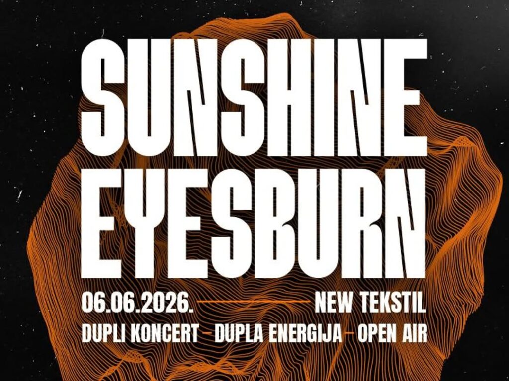 Sunshine i Eyesburn ove subote na velikom open air koncertu u New Tekstilu