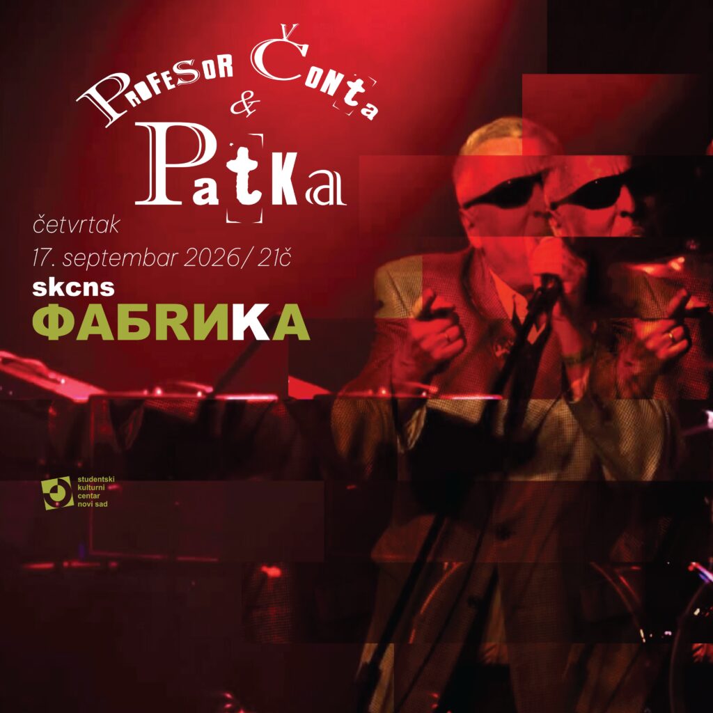Koncert pank benda Profesor Čonta & Patka 17. septembra u SKCNS Fabrici