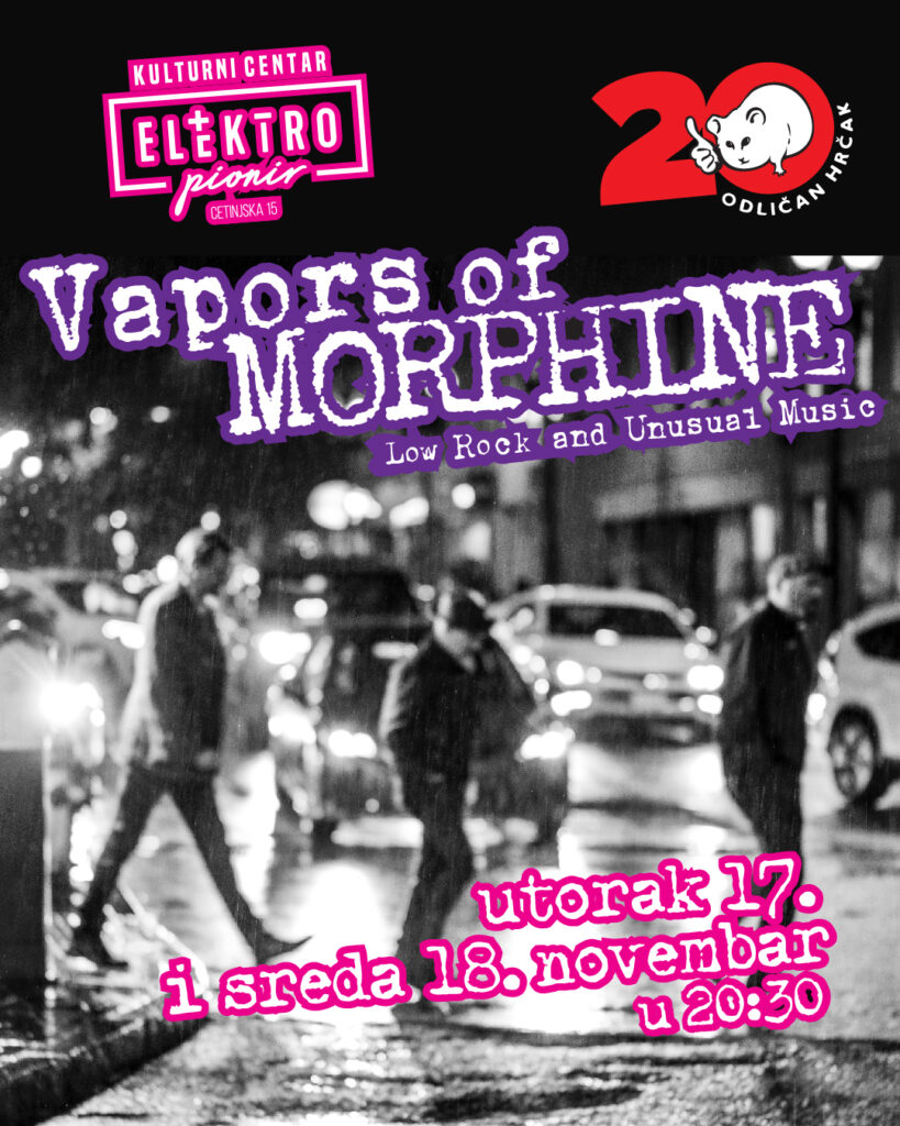 Zbog velikog interesovanja i rasprodatog prvog koncerta Vapors of Morphine dodali još jedan koncert – 18. novembra